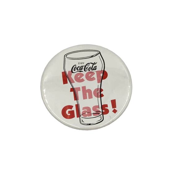Coca Cola Vintage Pin Enjoy Coca Cola Keep The Glass! Pinback Button - Picture 1 of 4